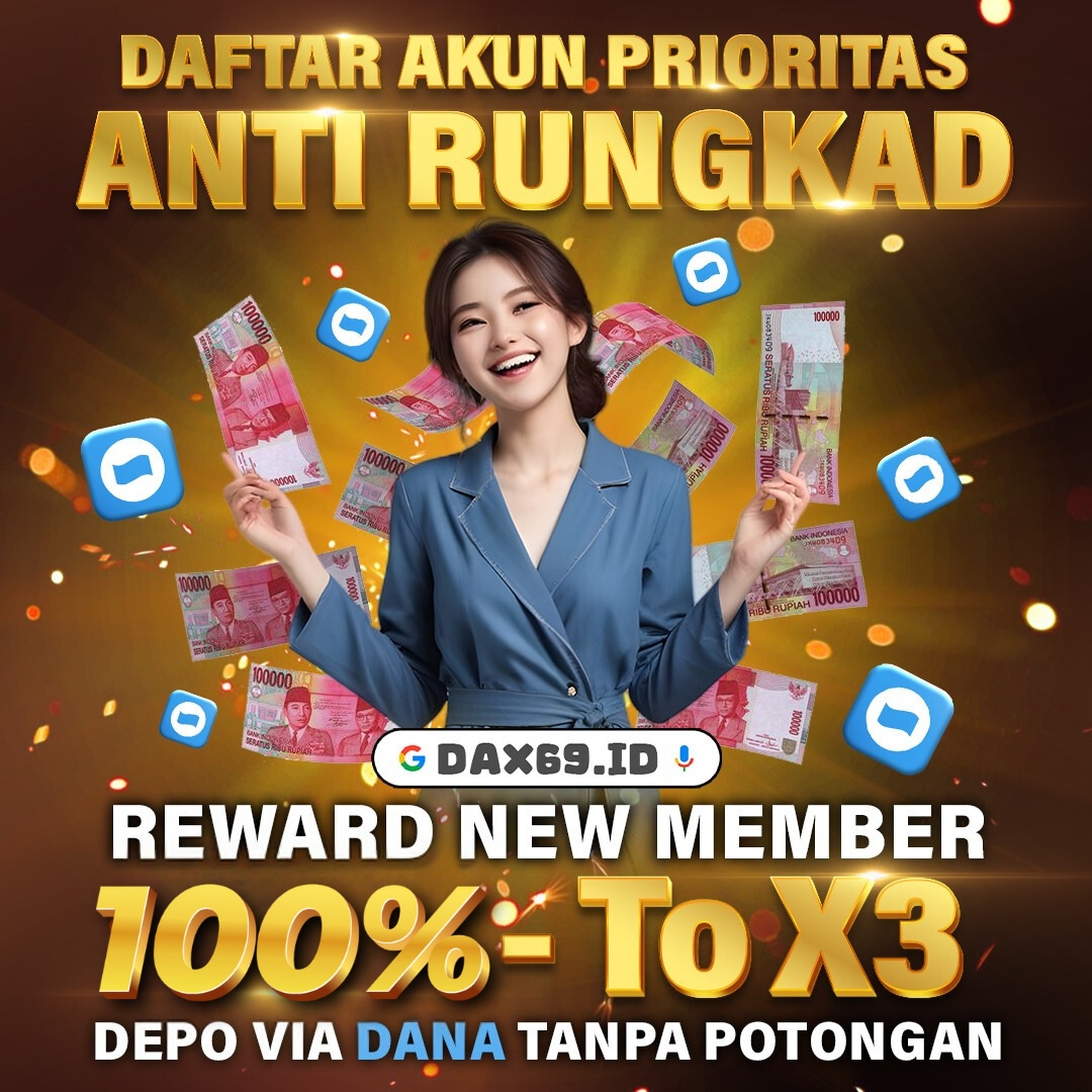 Slot Dana: Claim Bonus Setiap Deposit Dana Cuma Di Dax69