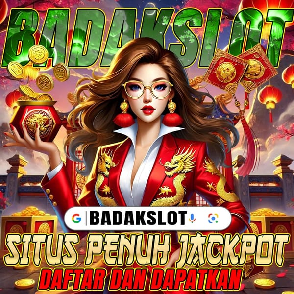 Tags: BadakSlot situs slot gacor penuh jackpot dengan RTP tinggi
