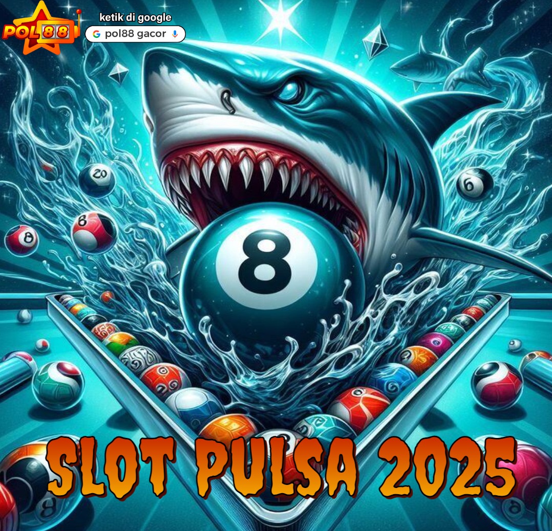 Slot Pulsa 2025: Game Online pol88 Dengan Pulsa Termurah